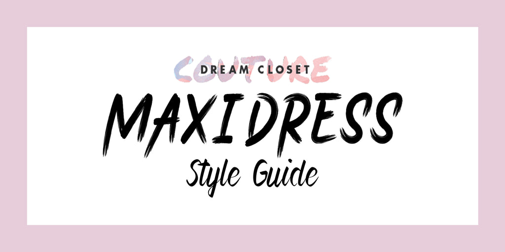 How to Style a Maxi Dress for Every Season